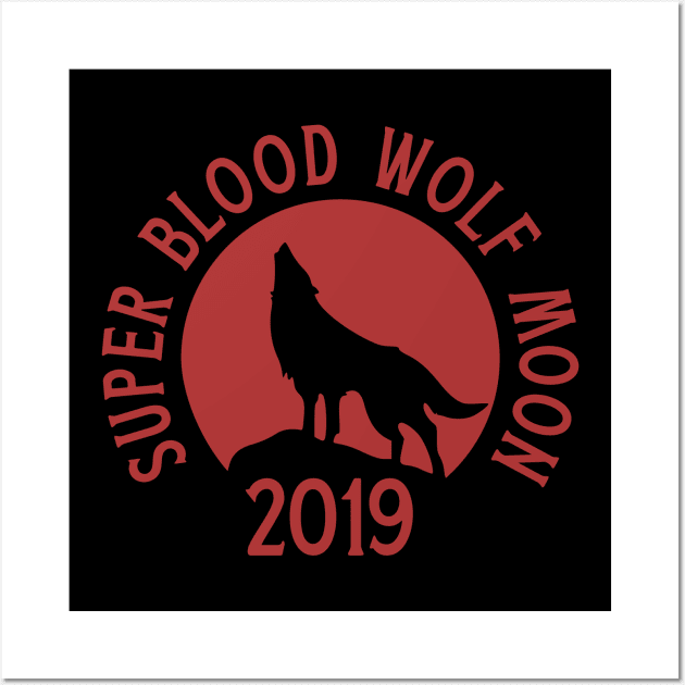 Super Blood Wolf Moon Lunar Eclipse 2019 Wall Art by 4Craig